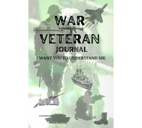 A Gift, A Dairy for the WAR VETERAN. Hear the story - The Soldier’s Legacy Journal A Guided Memory Book for Every Veteran Man and Woman: A Keepsake ... People I Love to Understand Me as a Soldier.)