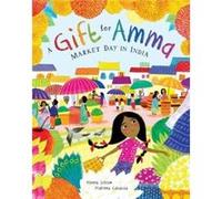 A Gift for Amma by Meera Sriram Meera Sriram (Auteur)