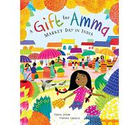 A Gift for Amma: Market Day in India: 1