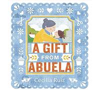 A Gift From Abuela