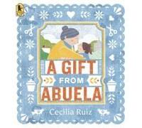 A Gift From Abuela