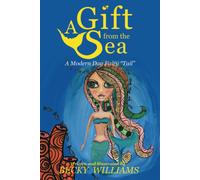 A Gift From The Sea: A Modern Day Fairy Tail