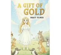 A Gift Of Gold