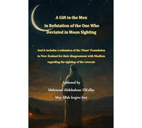 A Gift to the Men in Refutation of the One Who Deviated in Moon Sighting