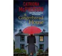 A Gingerbread House by Catriona McPherson Catriona McPherson (Auteur)
