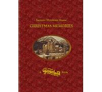 A GINGERLAND BOOK: Saranac Mountain House Christmas Memories: How a Child's Christmas Wish Created a Magic Kingdom