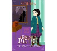 A Girl Called Justice 04: The Spy At The Window