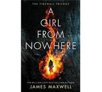 A Girl From Nowhere by James Maxwell James Maxwell (Auteur)