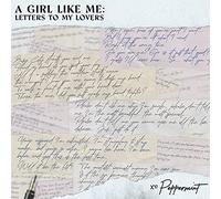 Peppermint - A Girl Like Me: Letters to My Lovers