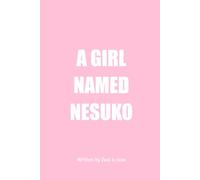 A GIRL NAMED NESUKO