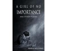 A Girl of No Importance and Other Poems
