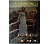 A Girl Of The Limberlost
