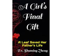 A Girl’s Final Gift: A Leaf Saved Her Father’s Life