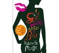 A Girl Walks Into A Bar