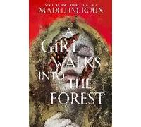 A Girl Walks Into The Forest