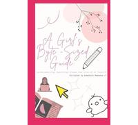 A Girl's Byte-Sized Guide: Documenting Sparkling Dreams One Line At A Time