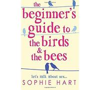 A Girl's Guide To The Birds And The Bees