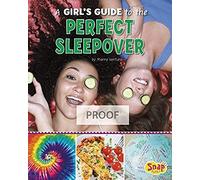 A Girl's Guide To The Perfect Sleepover