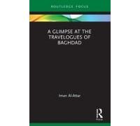 A Glimpse At The Travelogues Of Baghdad