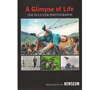 A Glimpse of Life: The Pulitzer Photographs