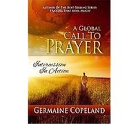 A Global Call to Prayer Germaine Copeland (Auteur)
