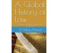 A Global History of Law: Law, Justice, and Legal Institutions Across Civilizations
