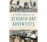 A Global History of Seventh-day Adventists - W. Michael Campbell - Eerdmans - ebook (ePub) - Livre
