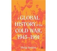 A Global History of the Cold War 19451991 by Philip Jenkins Philip Jenkins (Auteur)