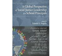 A Global Perspective Of Social Justice Leadership For School Principals