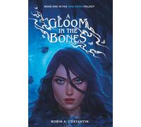 A Gloom in the Bones