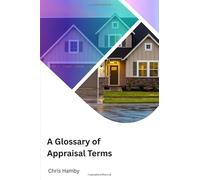 A Glossary of Appraisal Terms