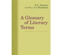 A Glossary Of Literary Terms (Paperback) Geoffrey Galt Harpham, M H Abrams (Auteur)