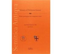 A Glossary Of Nabatean Aramaic, With Etymological Notes - [Livre en VO] Monferrer Sala, Juan Pedro, Ferrer Cost (Auteur)