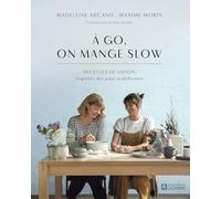 A go, on mange slow: Recettes de saison