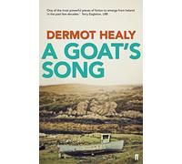 A Goat's Song: A masterpiece of Irish Fiction