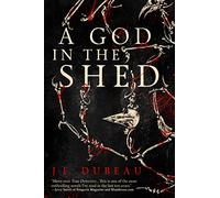 A God in the Shed