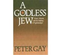 A Godless Jew Peter Gay (Auteur)