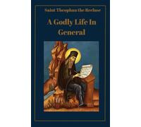 A Godly Life In General: A New And Revised Edition