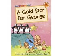 A Gold Star for George (Early Reader) (Early Reader Orange Band) - [Version Originale] Inconnu (Auteur)