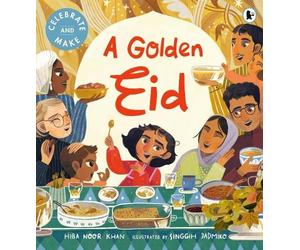 A Golden Eid: The perfect gift to celebrate Ramadan and Eid - with hands on activities and a recipe to try