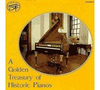 A Golden Treasury Of Historic Pianos
