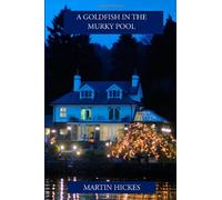 A Goldfish in the Murky Pool: More selected journalism 2006-2011