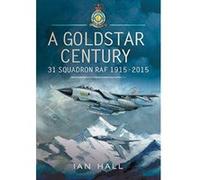 A Goldstar Century: 31 Squadron RAF 1915-2015 - [Version Originale] Inconnu (Auteur)