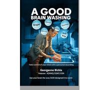 A Good Brain Washing Book & Work Book - Black & White Version: Take control of your mind with a personal recording