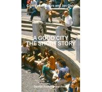 A Good City: The Short Story