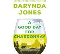 A Good Day for Chardonnay - Darynda Jones - Little Brown Book Group - Livre en Anglais - Paperback Darynda JonesDarynda Jones (Auteur)