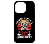 A Good Day Starts with Coffee and an English Mastiff Dog Coque pour iPhone 15 Pro Max