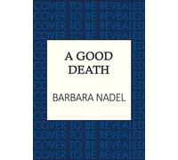 A Good Death From the author of the Inspector Ikmen series, inspiration for the BBC's The Turkish Detective - Barbara Nadel - Allison & Busby - ebook (ePub) - Livre