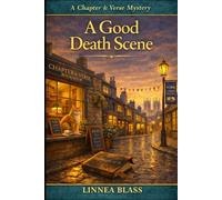 A Good Death Scene: A Chapter & Verse Mystery