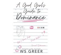 A Good Girl's Guide to Dominance